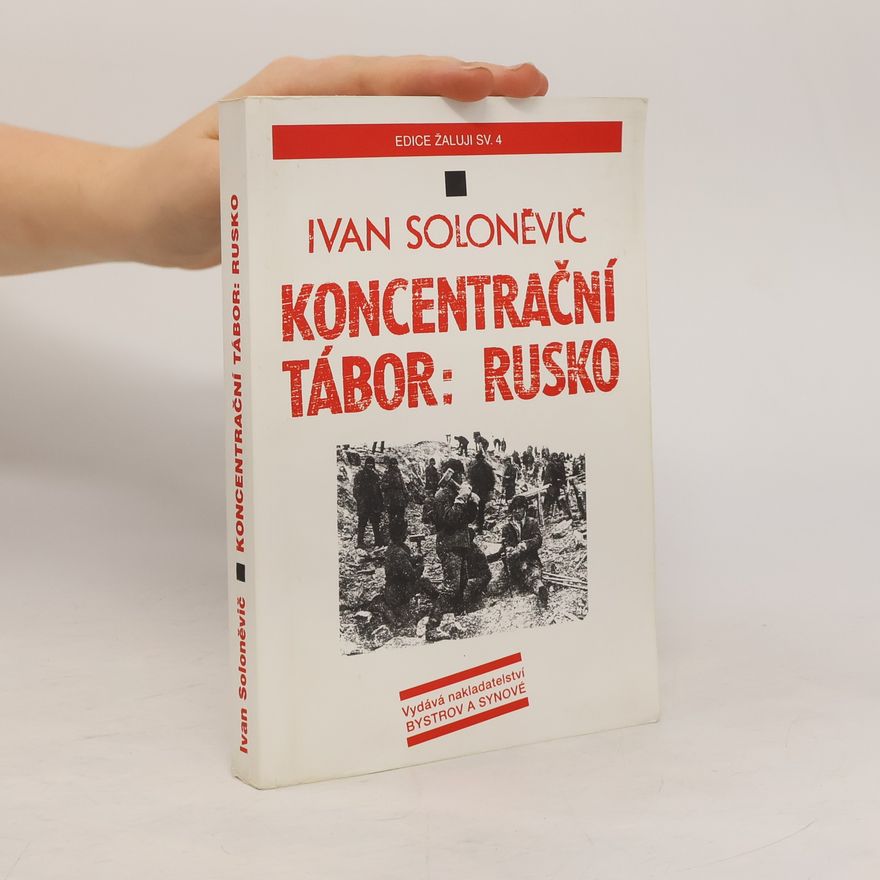 Ivan Soloněvič Koncentrační tábor: Rusko