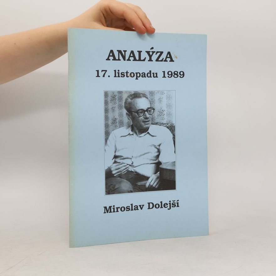 Miroslav Dolejší Analýza 17.listopadu 1989