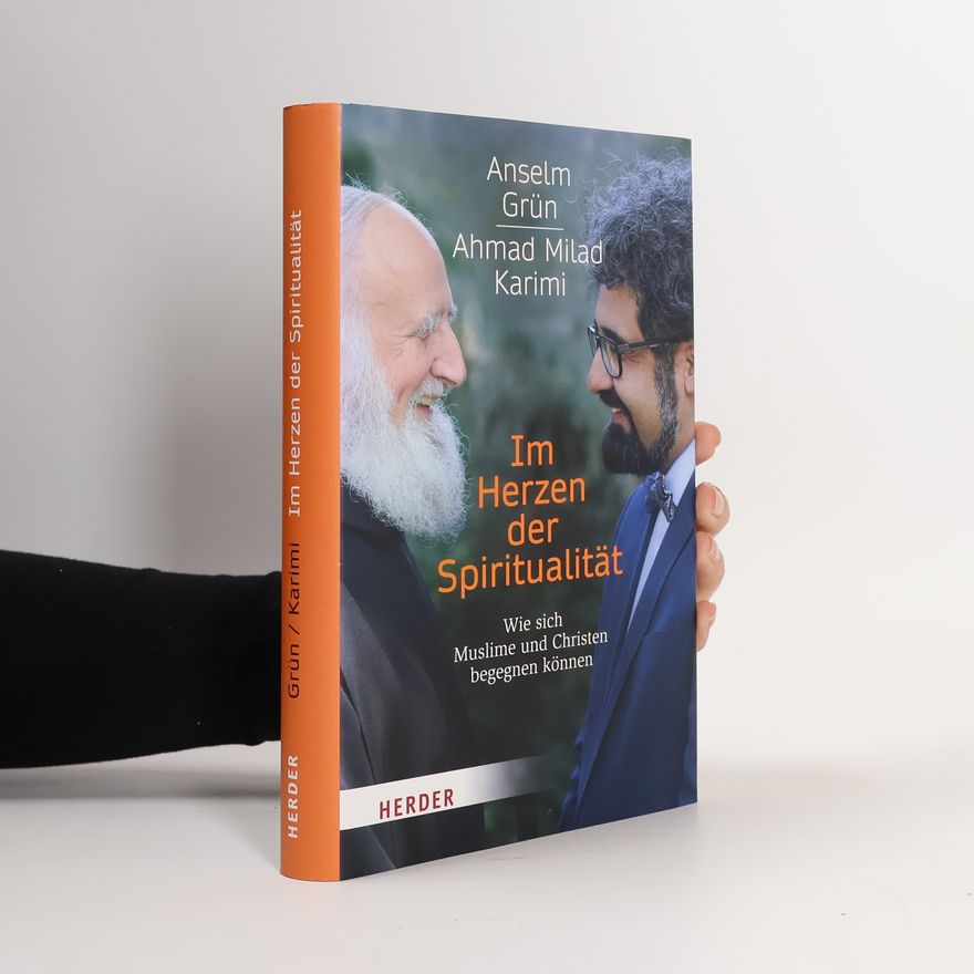 Anselm Grün Im Herzen der Spiritualität
