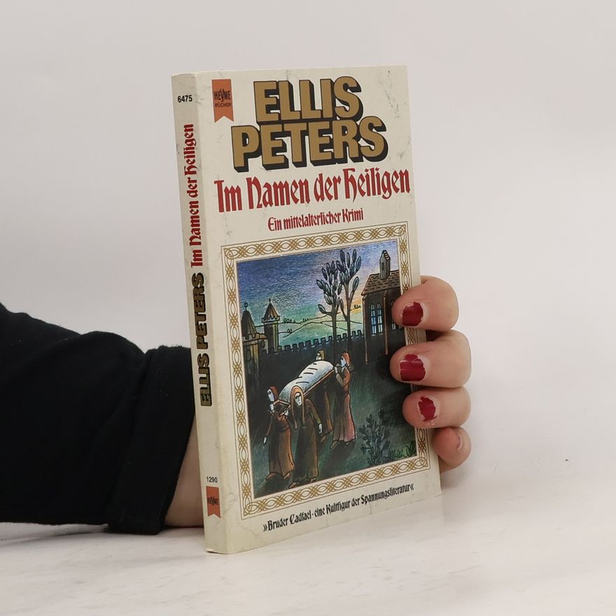 Edith Pargeter Im Namen des Heiligen