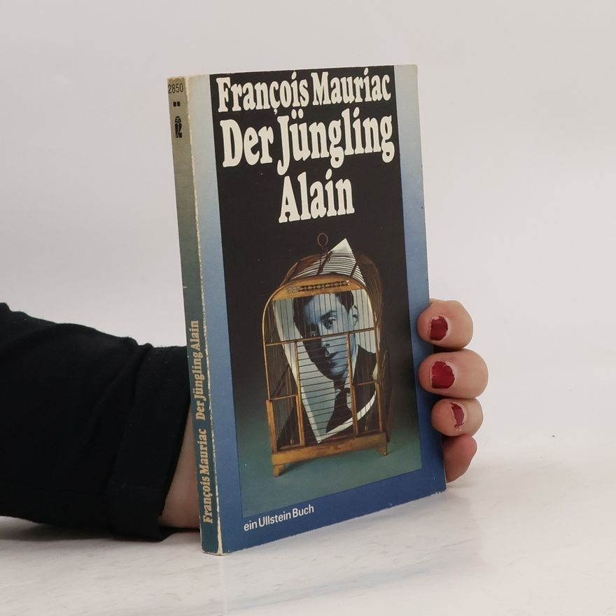 François Mauriac Der Jüngling Alain