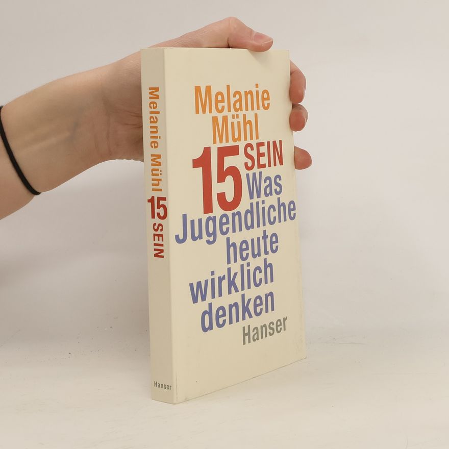 Melanie Mühl Fünfzehn sein