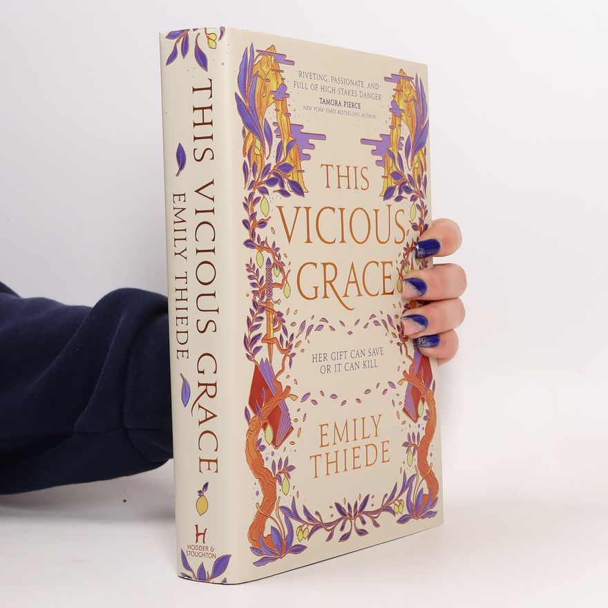 Emily Thiede This Vicious Grace