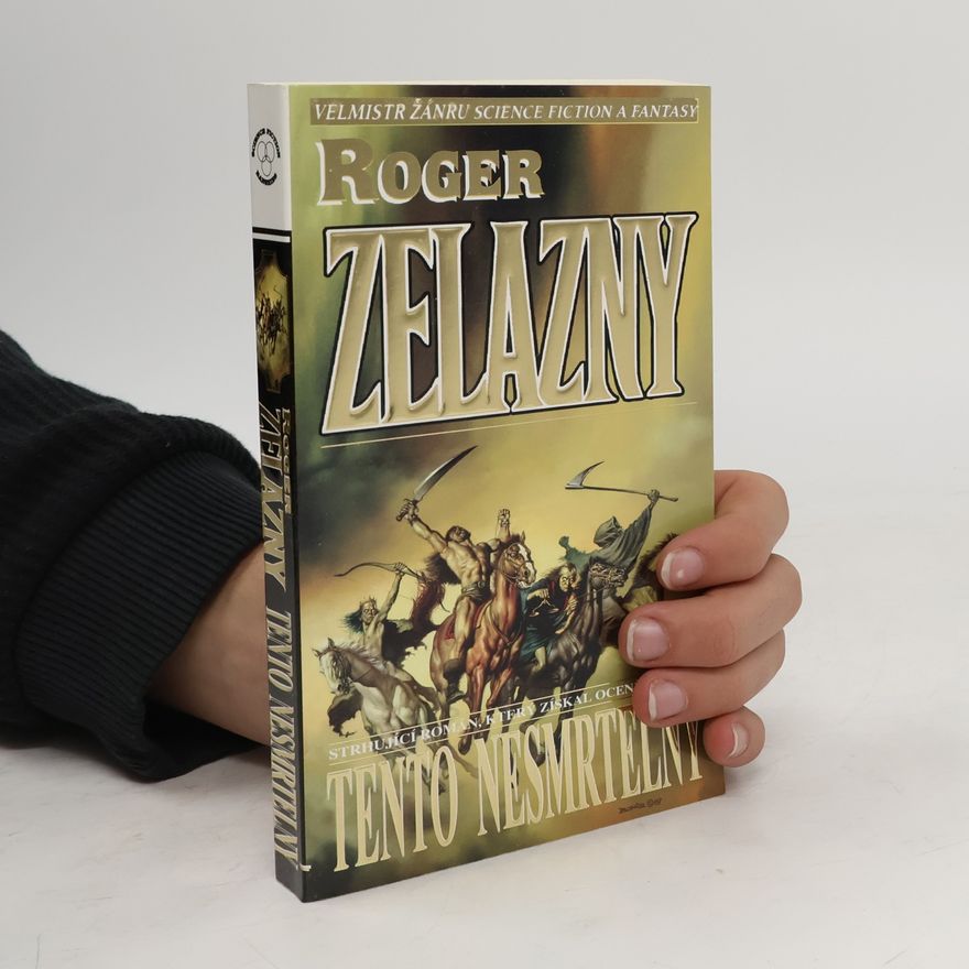 Roger Zelazny Tento nesmrtelný