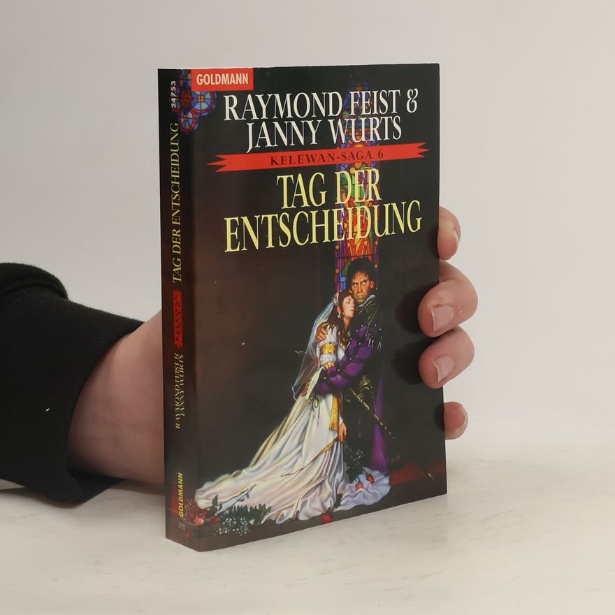Raymond E. Feist Kelewan-Saga 6. Tag der Entscheidung