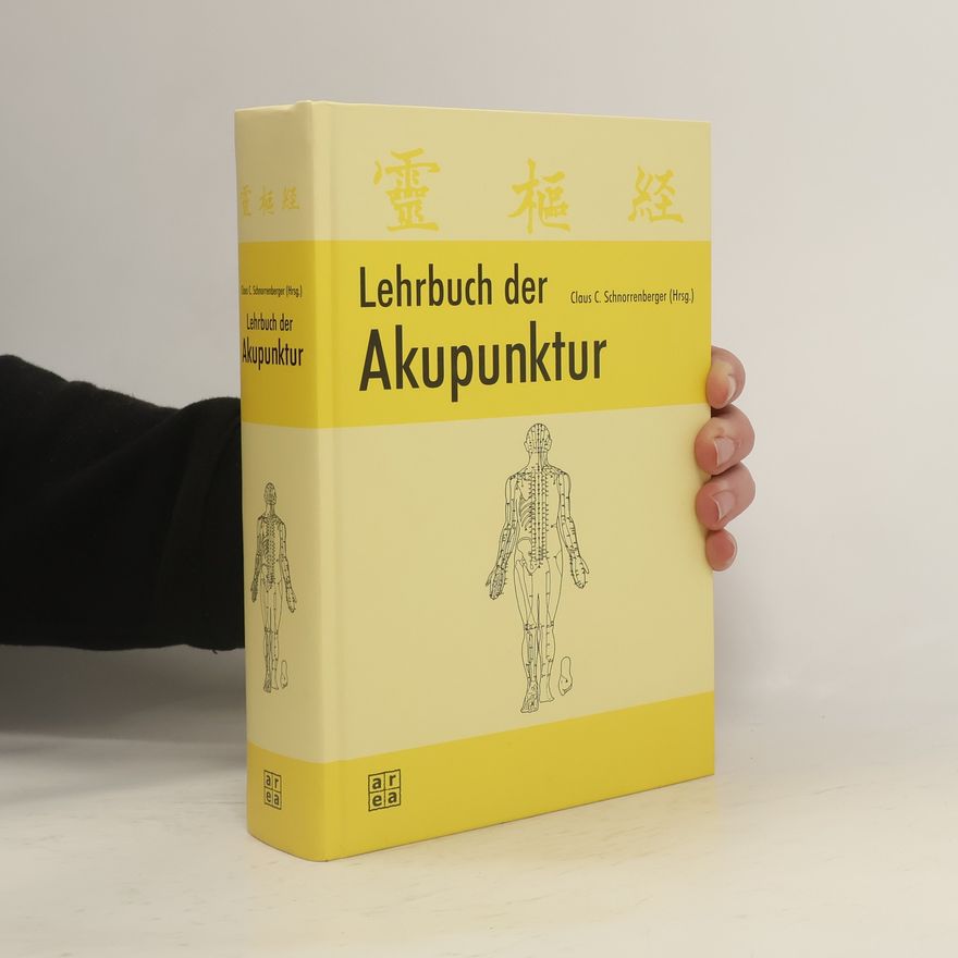 Claus C. Schnorrenberger Lehrbuch der Akupunktur
