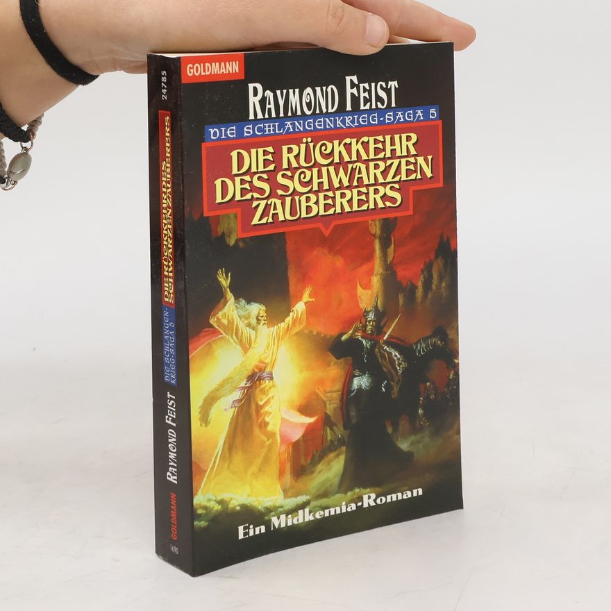 Raymond E. Feist Die Rückkehr des schwarzen Zauberers