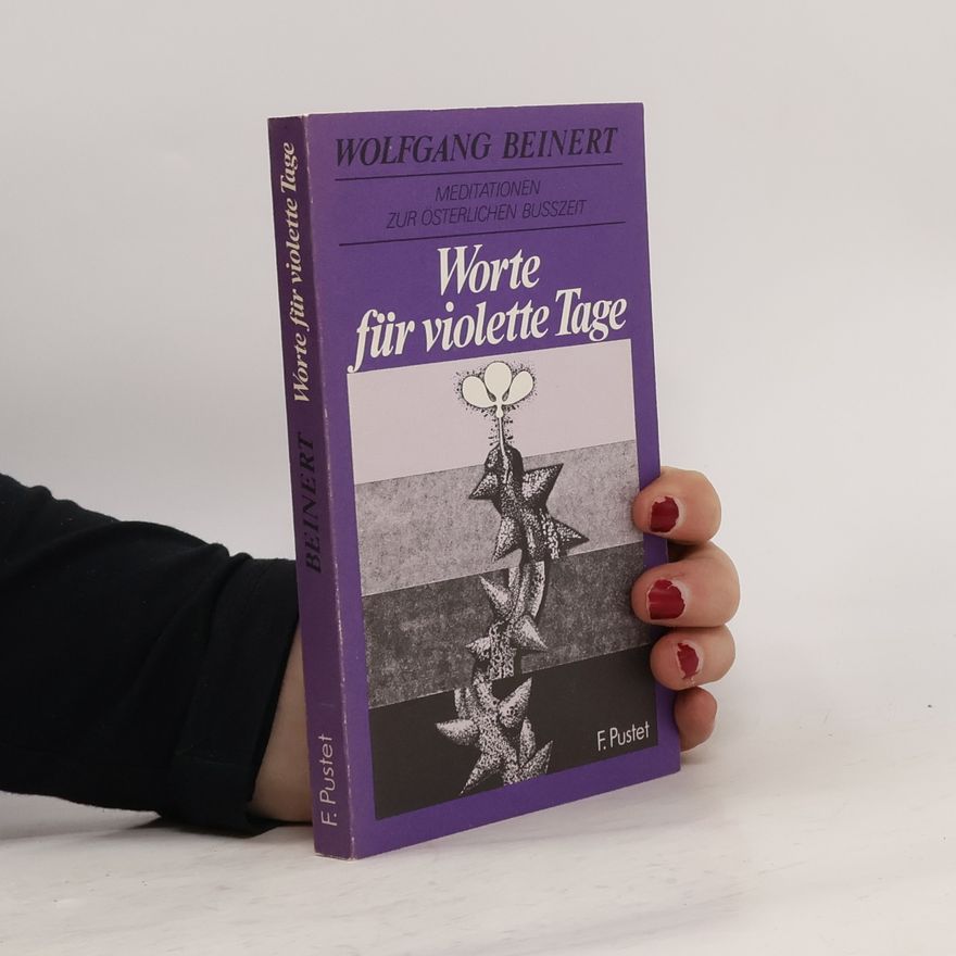 Wolfgang Beinert Worte für violette Tage