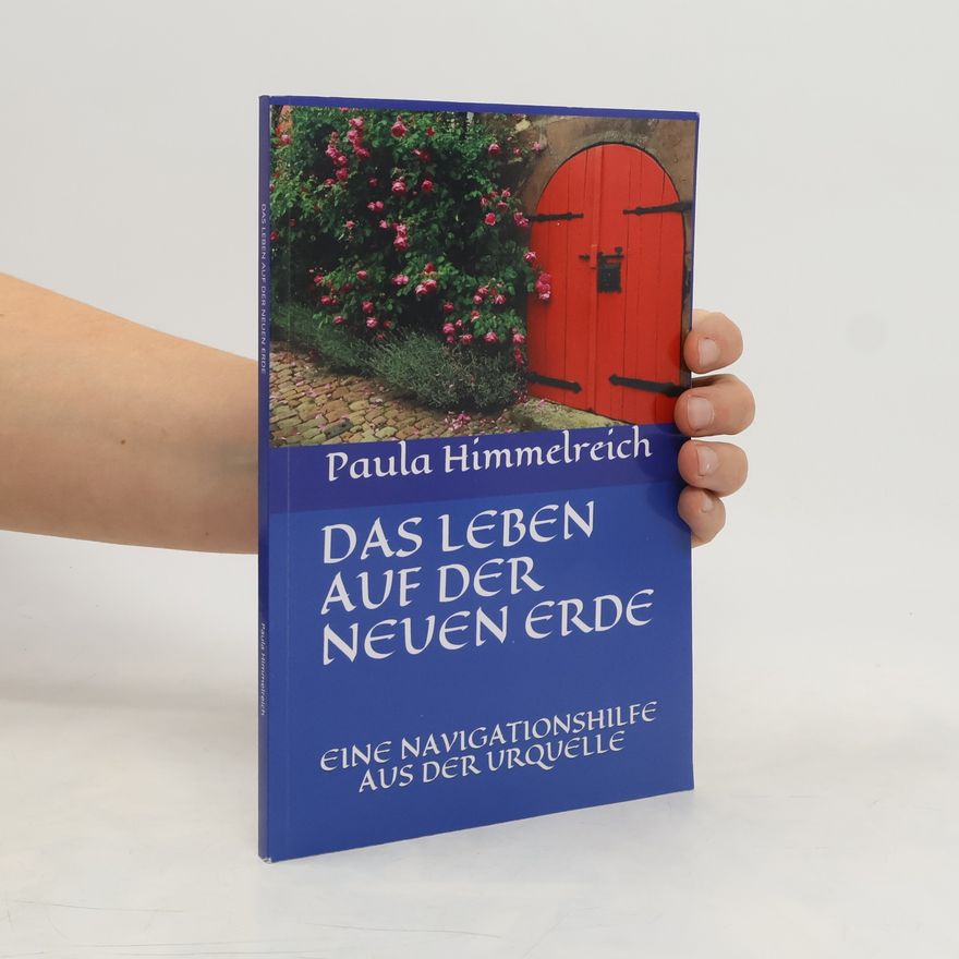 Paula Himmelreich Das Leben auf der Neuen Erde