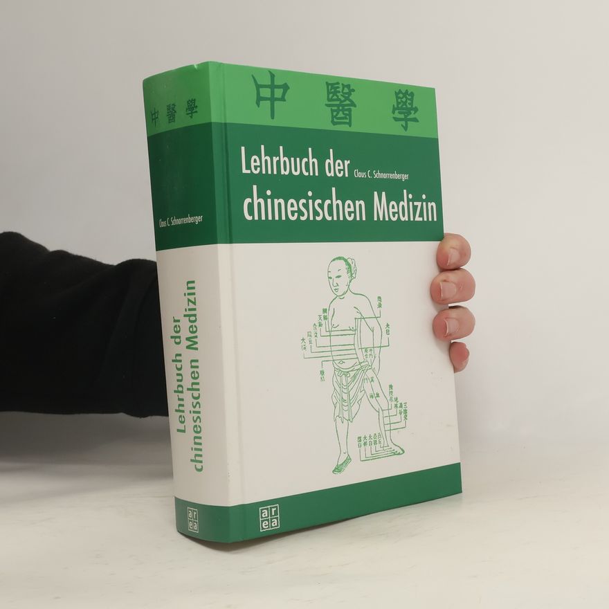 Claus C. Schnorrenberger Lehrbuch der chinesischen Medizin