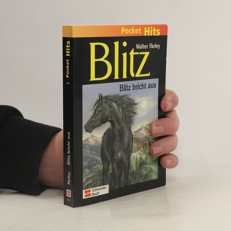 Walter Farley Blitz - 5: Blitz bricht aus
