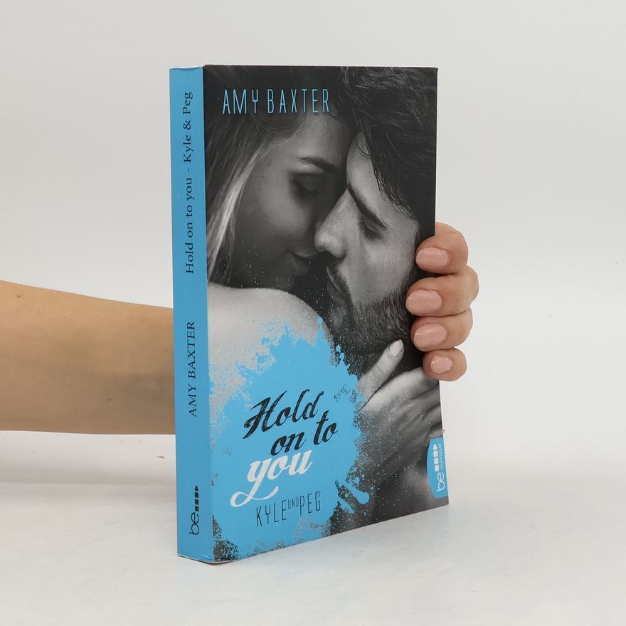 Amy Baxter Hold on to you - Kyle & Peg