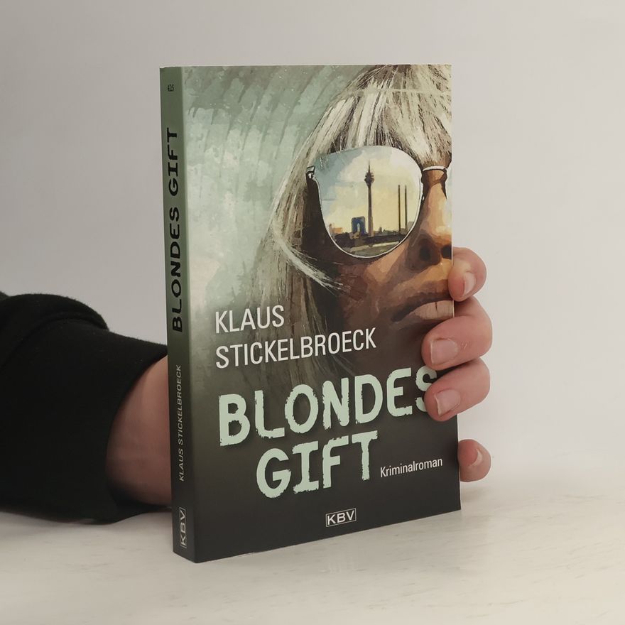 Klaus Stickelbroeck Blondes Gift