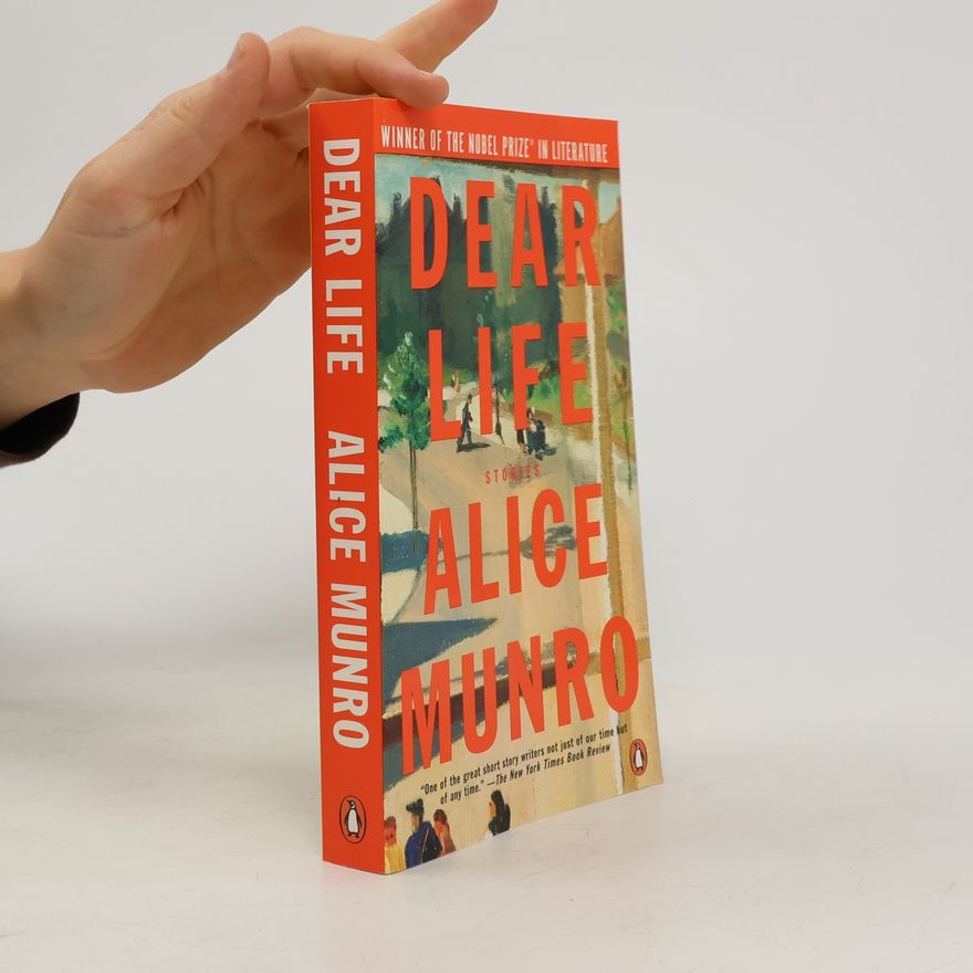 Alice Munro Dear Life