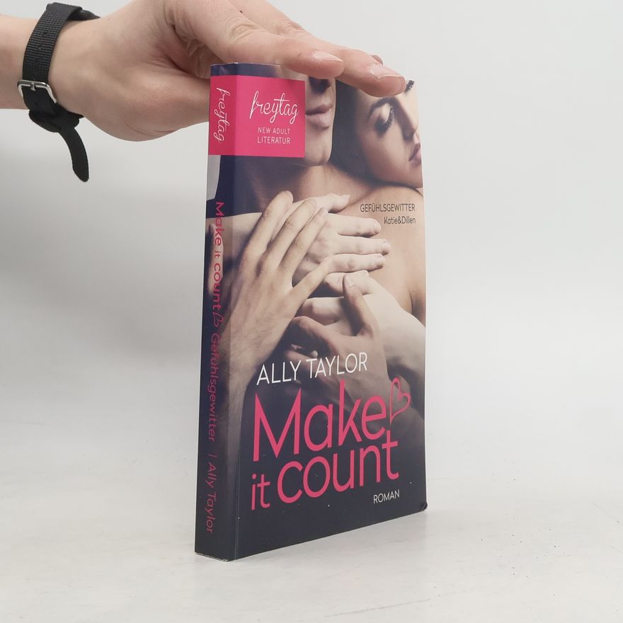 Ally Taylor Make It Count - Gefühlsgewitter