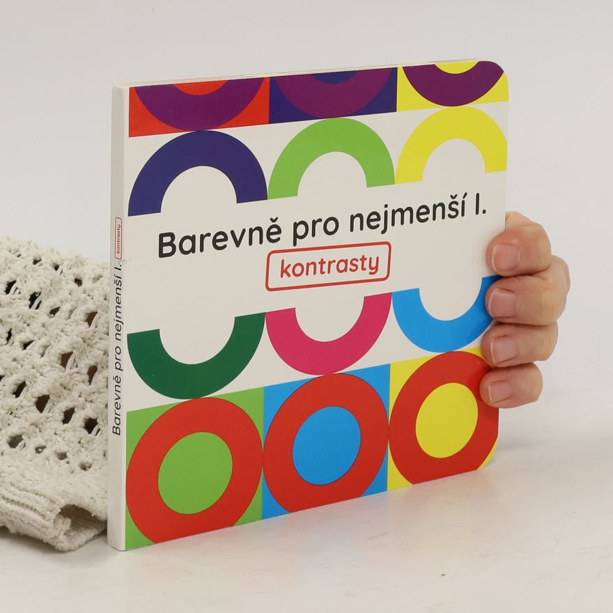 Kolektív autorov Barevně pro nejmenší I.: Kontrasty
