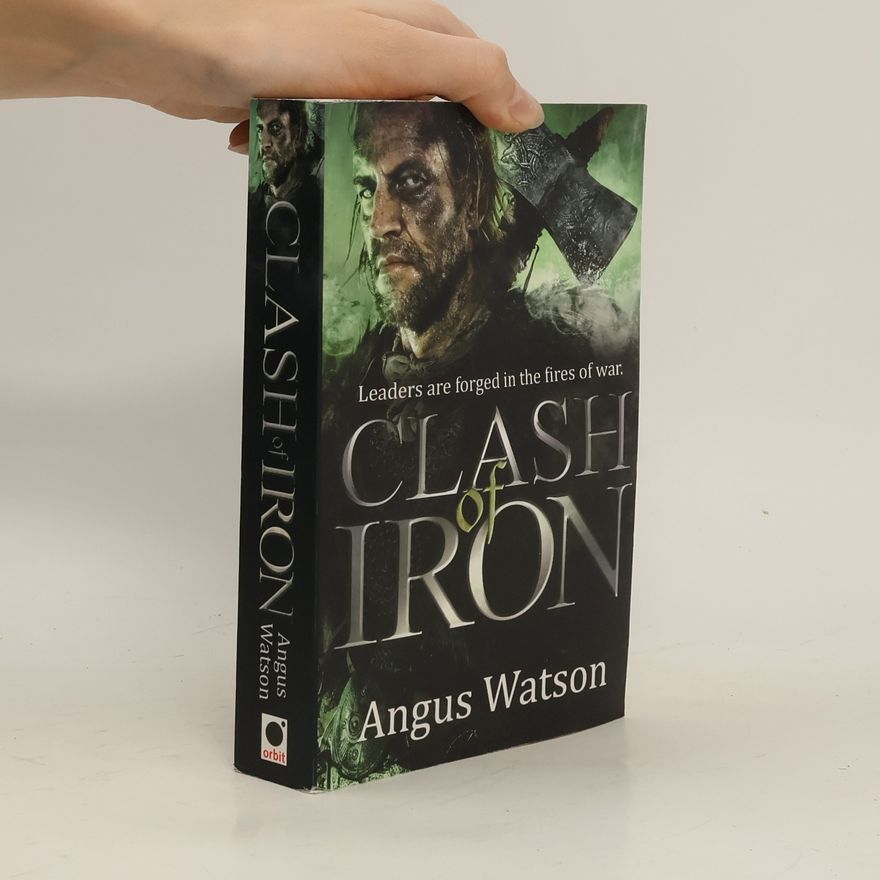 Angus Watson Clash of Iron
