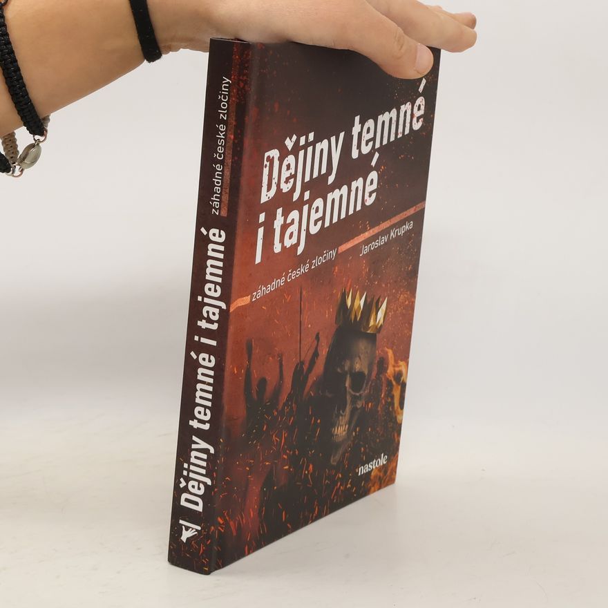Jaroslav Krupka Dějiny temné i tajemné