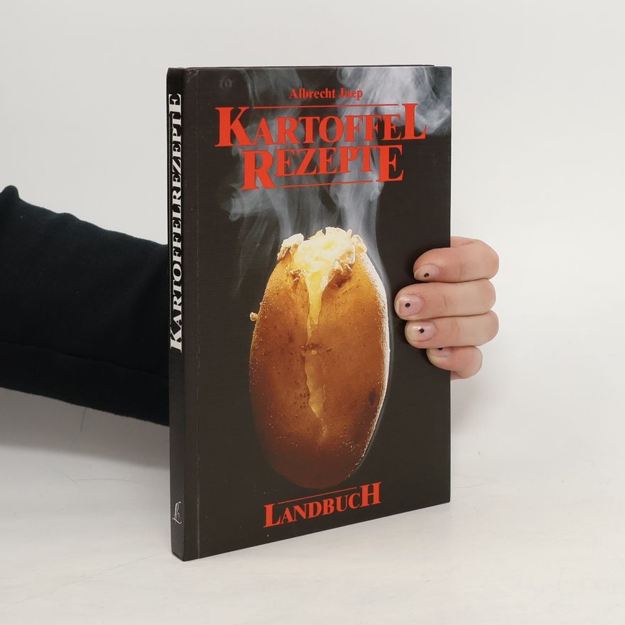 Albrecht Jaep Kartoffel-Rezepte