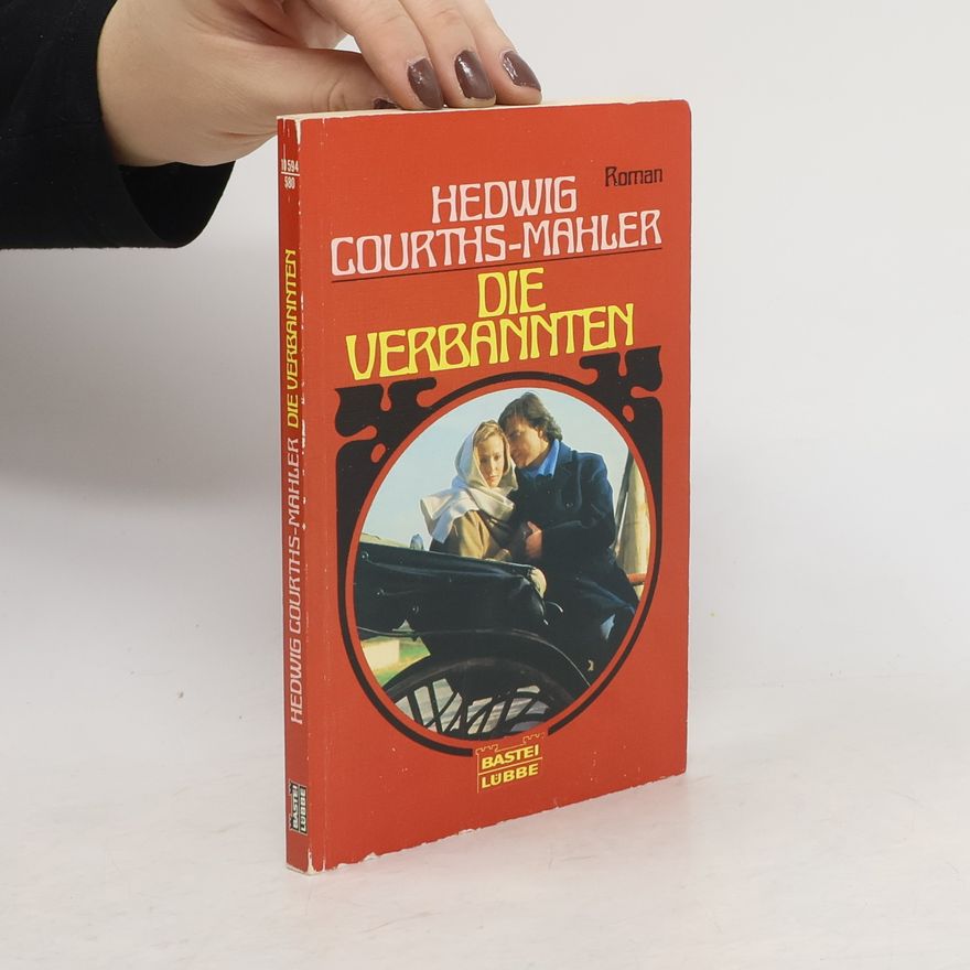Hedwig Courths-Mahler Die Verbannten