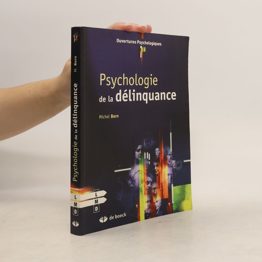 Michel Born Psychologie de la délinquance