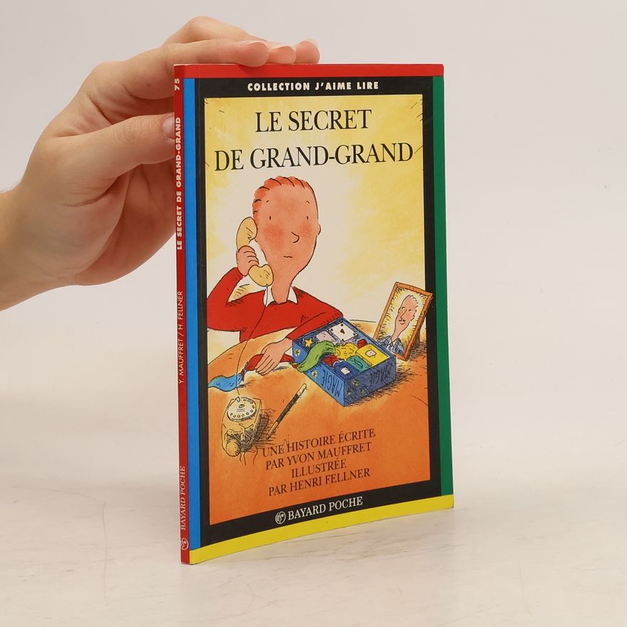 Henri Fellner Le secret de Grand-Grand