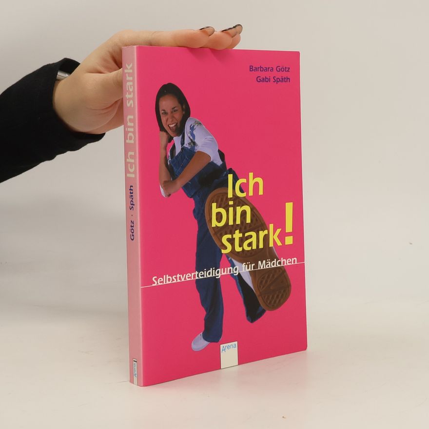 Barbara Götz Ich bin stark!