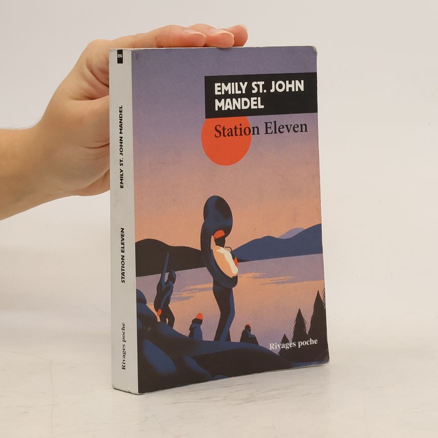 Emily St. John Mandel Station Eleven