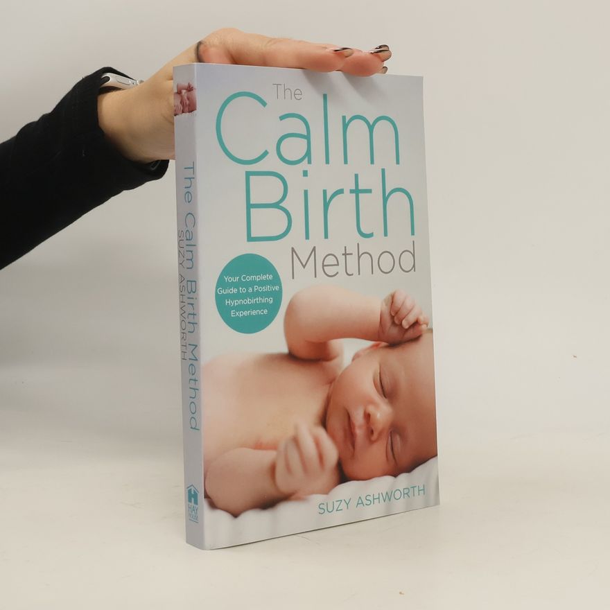 Suzy Ashworth The Calm Birth Method