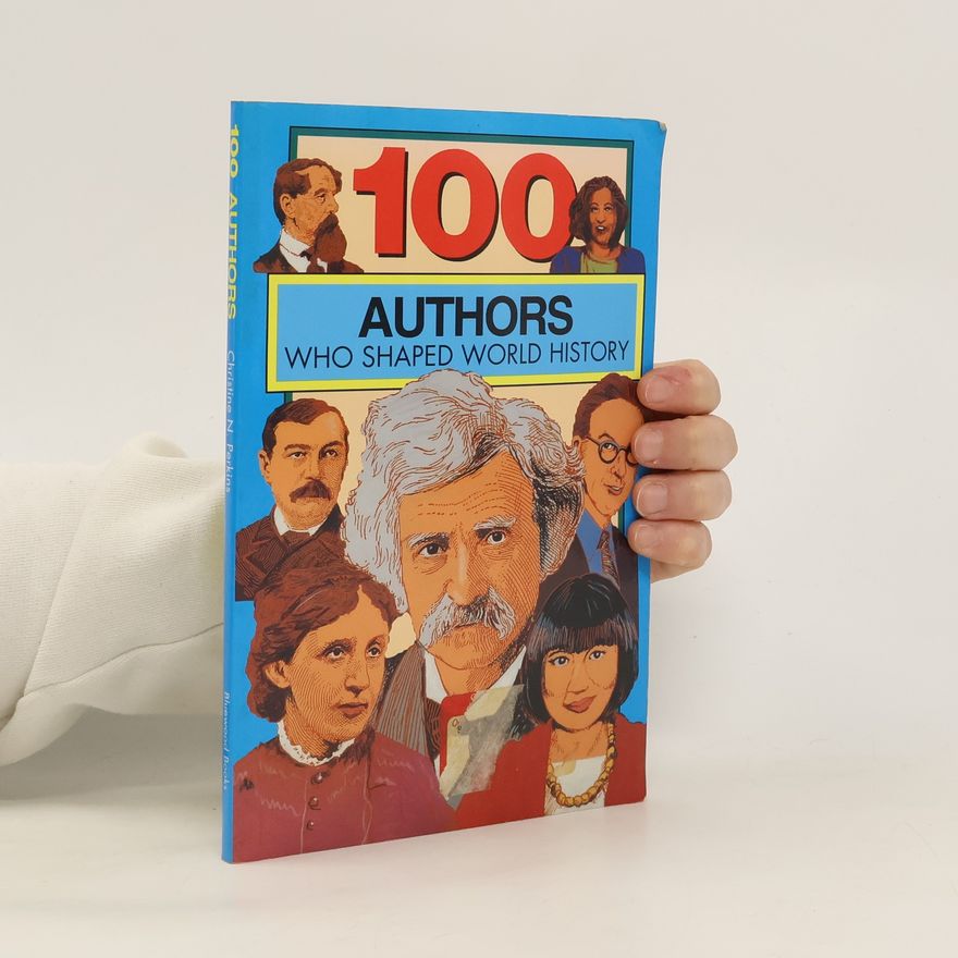 Christine N. Perkins One Hundred Series: 100 Authors Who Shaped World History