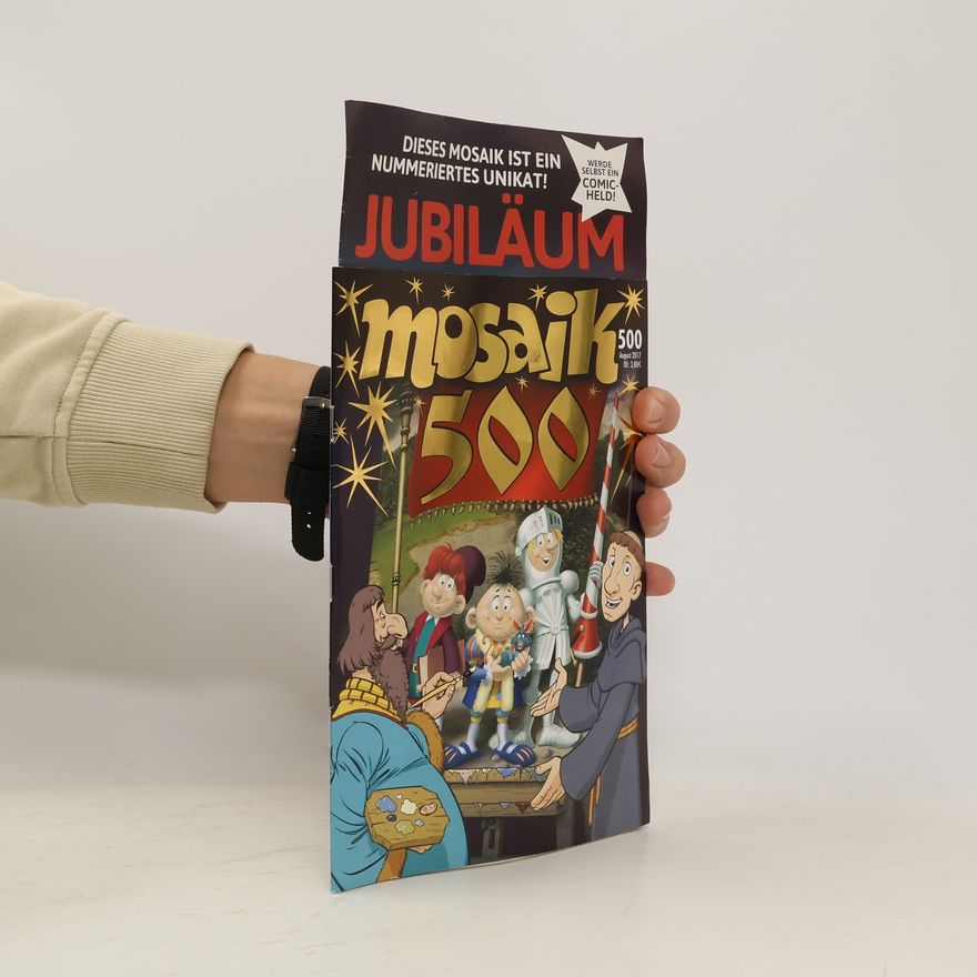 Various authors Jubiläum Mosaik 500. 8/2017