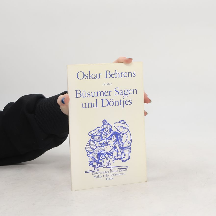 Oskar Behrens Büsumer Sagen und Döntjes