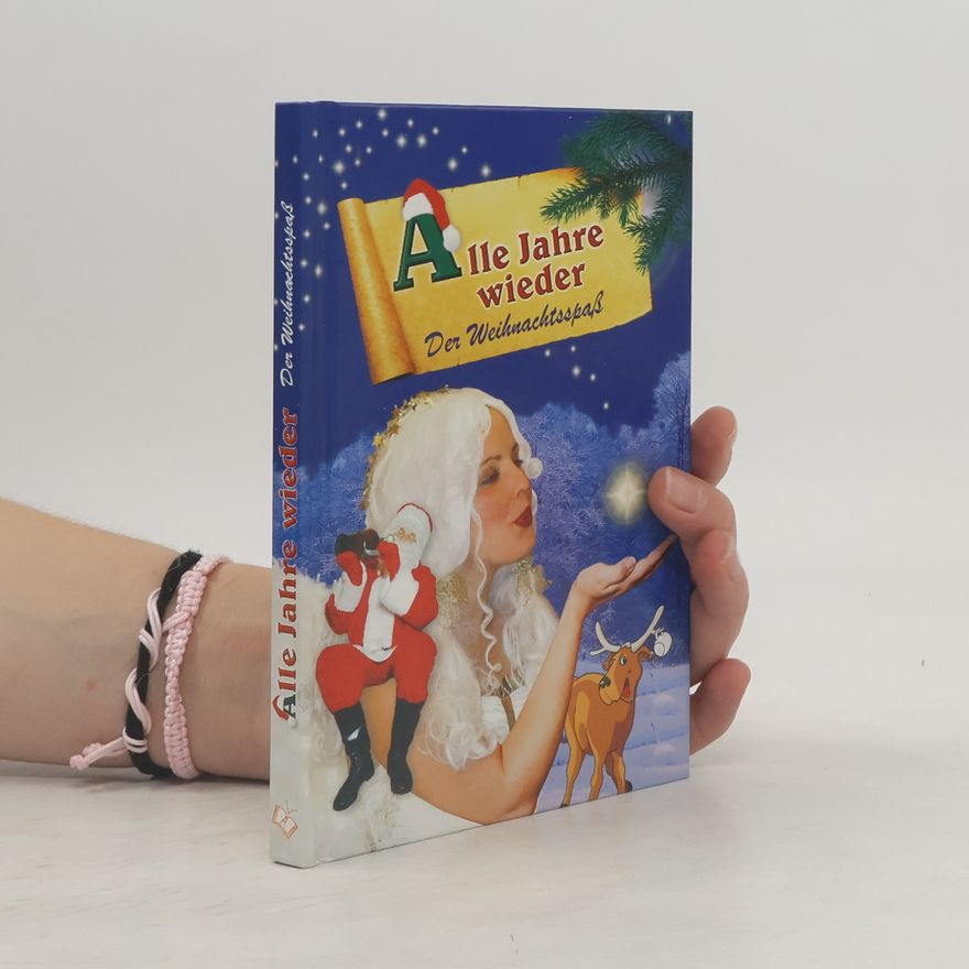 Collectif d'auteurs Alle Jahre wieder. Der Weihnachtsspaß