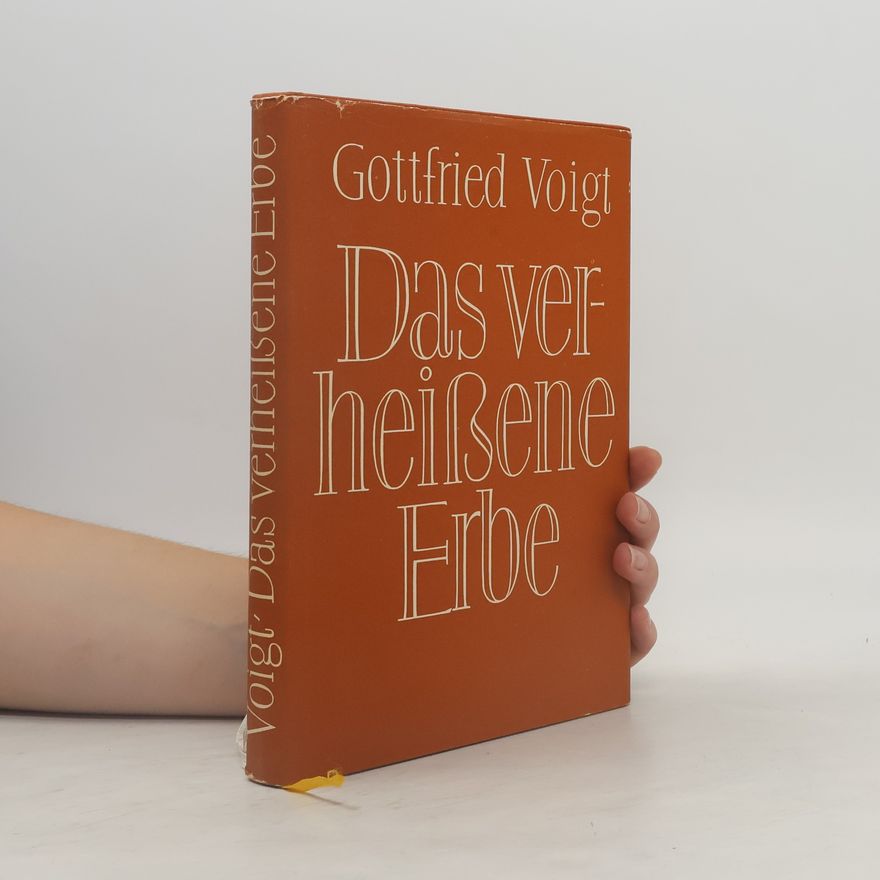 Gottfried Voight Das verheißene Erbe