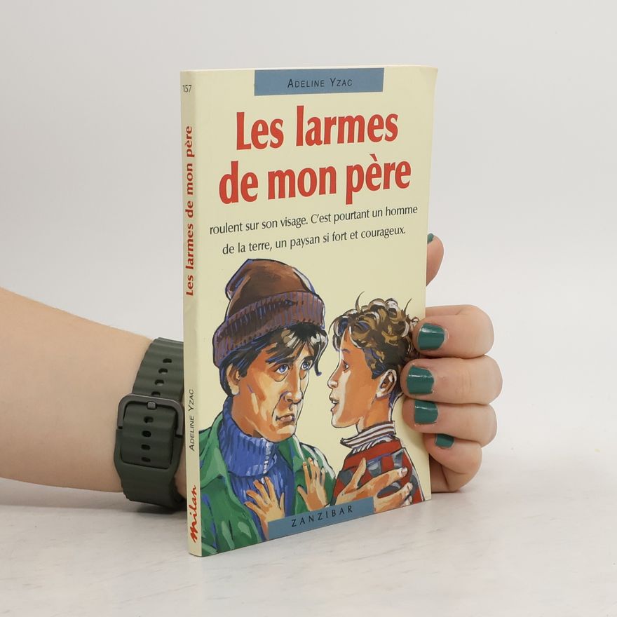 Adeline Yzac Les larmes de mon père