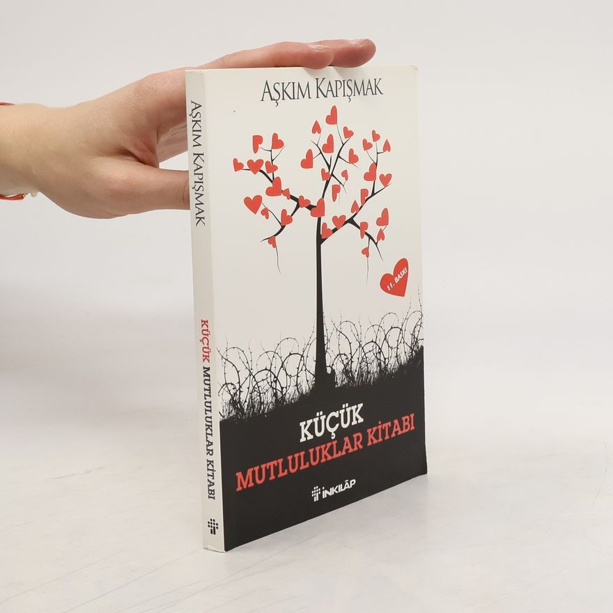 Askim Kapismak Küçük Mutluluklar Kitabı - 10. Baskı