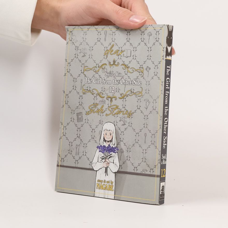 Nagabe The Girl From the Other Side: Siuil, a Run Vol. 12 - [dear.] Side Stories
