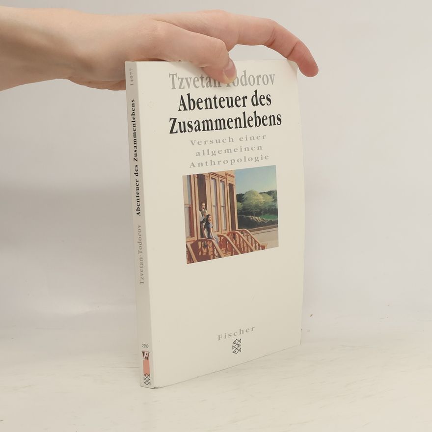 Tzvetan Todorov Abenteuer des Zusammenlebens