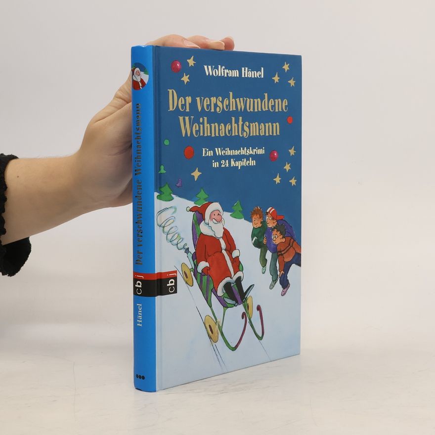 Wolfram Hänel Der verschwundene Weihnachtsmann