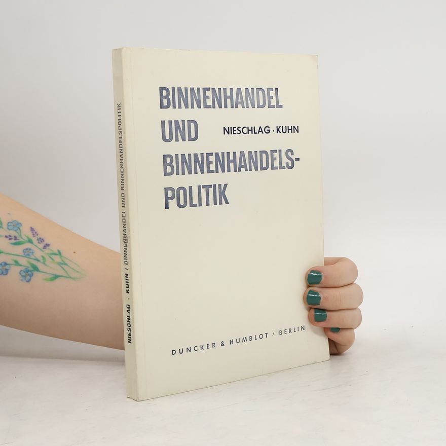 Gustav Kuhn Binnenhandel und Binnenhandelspolitik