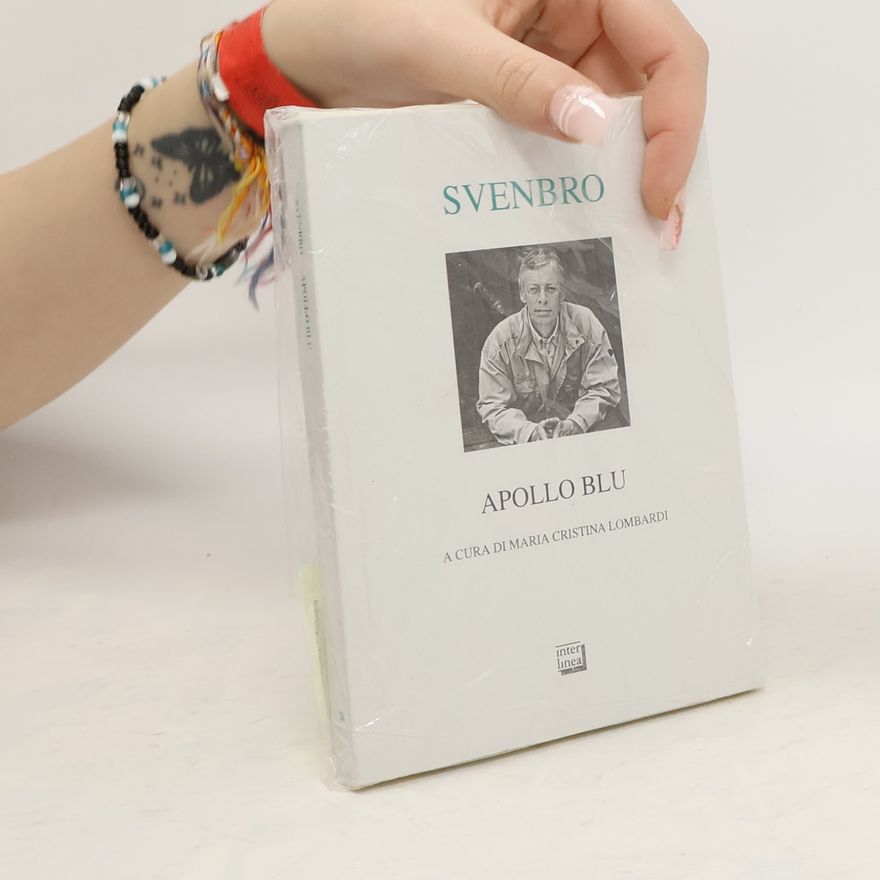 Maria Christina Lombardi Svenbro. Apollo blu