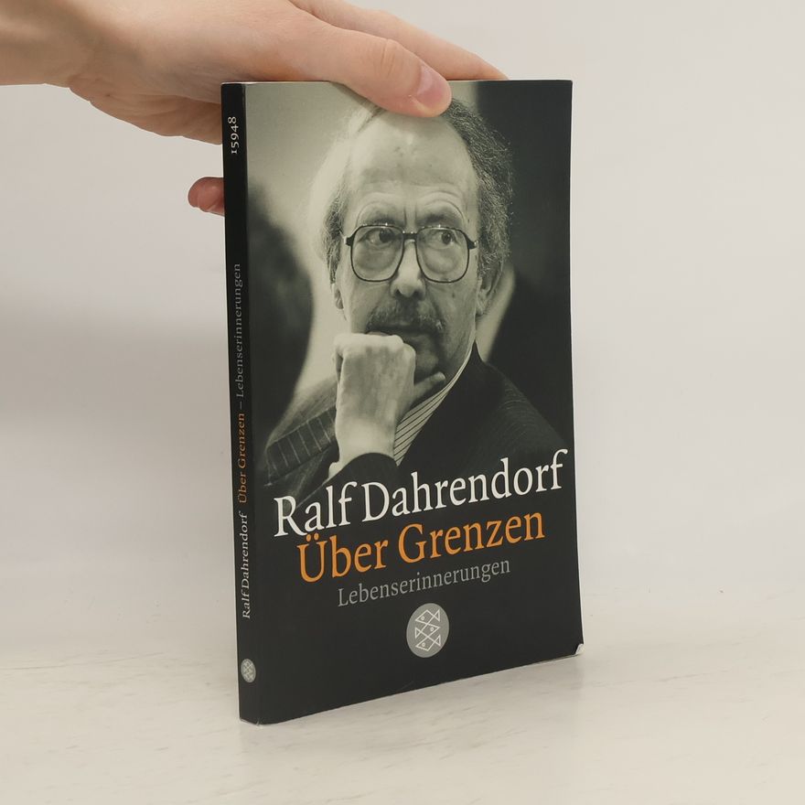 Ralf Dahrendorf Über Grenzen