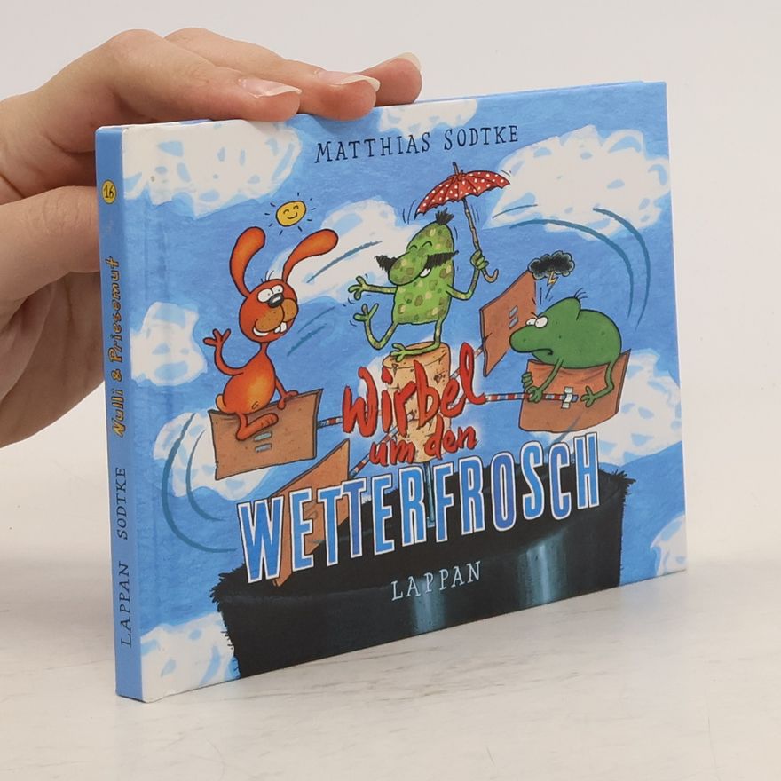 Matthias Sodtke Wirbel um den Wetterfrosch