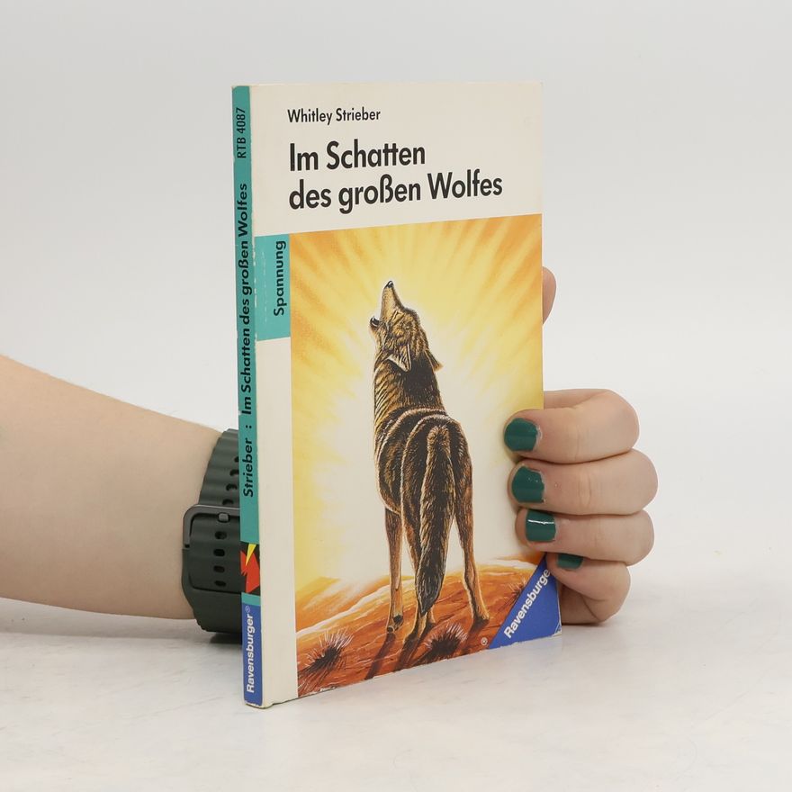 Whitley Strieber Im Schatten des grossen Wolfes