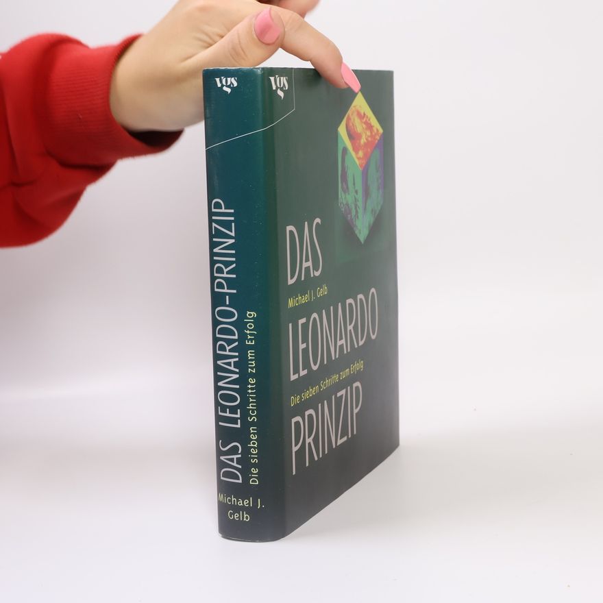 Michael J. Gelb Das Leonardo-Prinzip