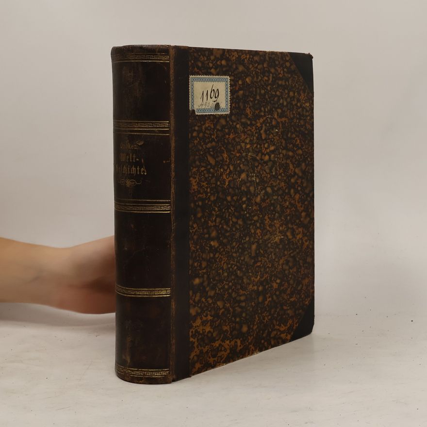 Wilhelm Oncken Allgemeine Geschichte in Einzeldarstellungen
