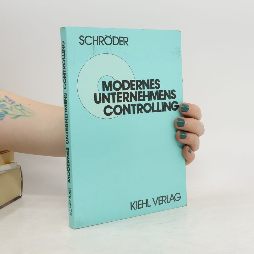 Ernst F. Schro der Modernes Unternehmens-Controlling