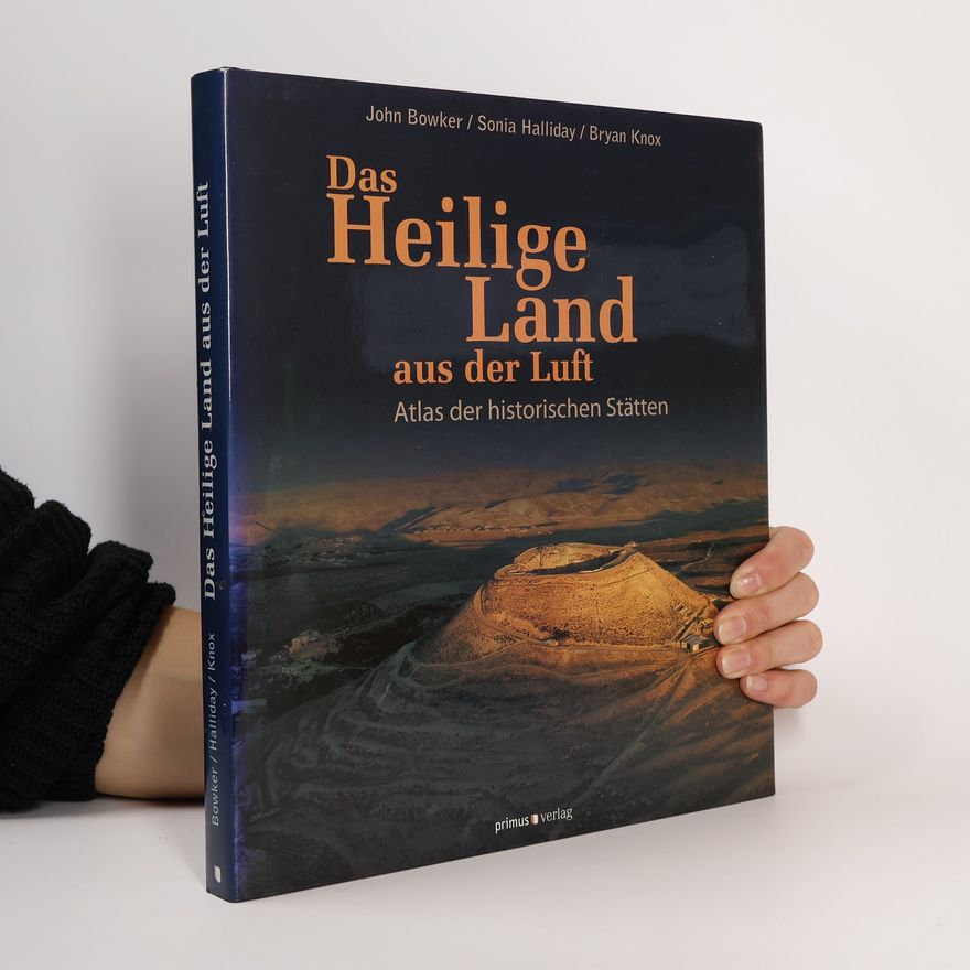 John Bowker Das Heilige Land aus der Luft