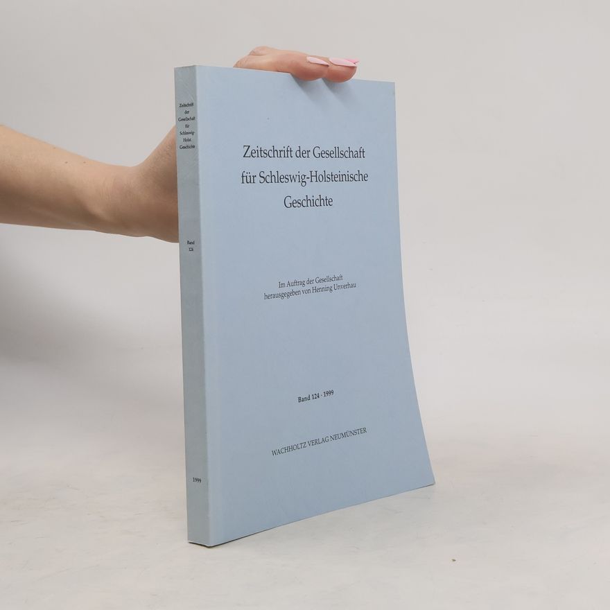 Autorenkollektiv Zeitschrift der Gesellschaft für Schleswig-Holsteinische Geschichte 124