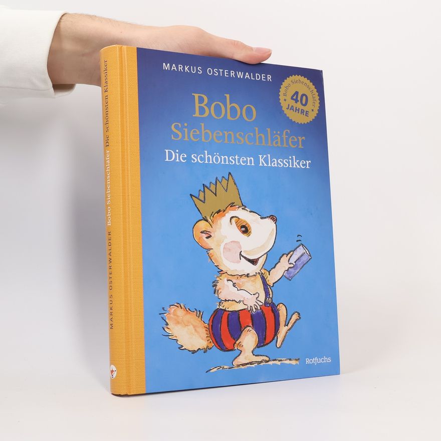 Marcus Osterwalder Bobo Siebenschläfer: Die schönsten Klassiker
